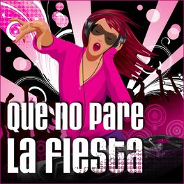 Album cover of Que No Pare La Fiesta!