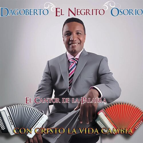 Dagoberto El Negrito Osorio - Fiesta en el Desierto - Deezer