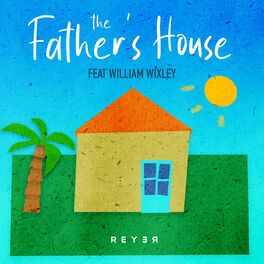 Album cover of The Father's House (Reyer Remix)