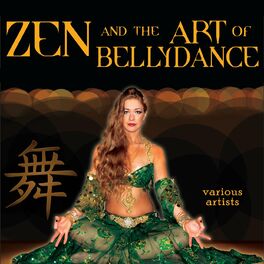 Album cover of Zen & The Art Of Bellydance