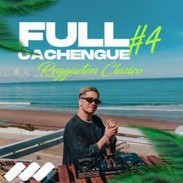 Album cover of Full Cachengue #04 (Edición Reggaetón Clásico)