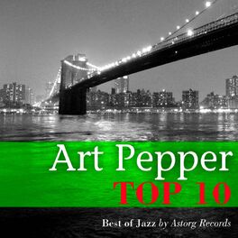 Album cover of Art Pepper Relaxing Top 10 (Relaxation & Jazz)