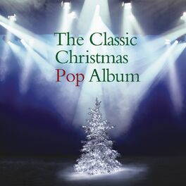 Album cover of The Classic Christmas Pop Album