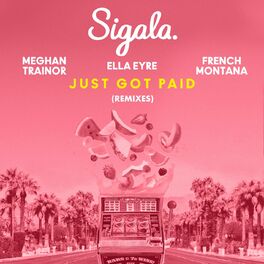 Album cover of Just Got Paid (Remixes) (feat. French Montana)
