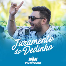 Juramento do Dedinho - Mano Walter Download