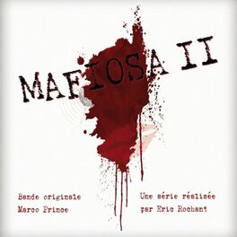 Album cover of BO Mafiosa 2, une série d'Eric Rochant