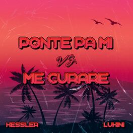 Album cover of Ponte Pa Mi vs. Me Curare (Remix)