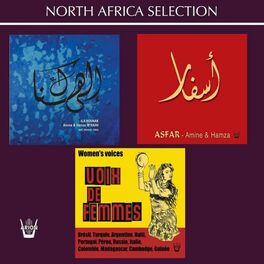 Album cover of Ila Hounak / Asfar / Voix de Femmes (North Africa Selection)