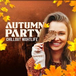 Album cover of Autumn Party Chillout Nightlife