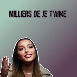 Album cover of Milliers de je t'aime