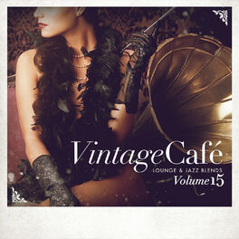 Album cover of Vintage Café: Lounge and Jazz Blends (Special Selection), Vol. 15