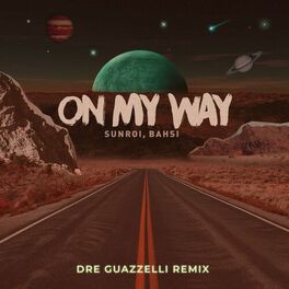 Album cover of On My Way (Dre Guazzelli Remix)