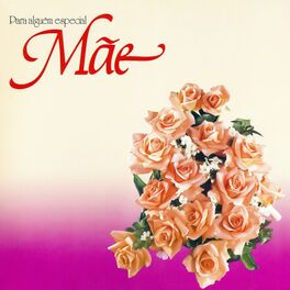 Album cover of Para Alguém Especial, Mãe