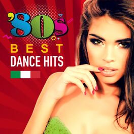 Album cover of 80's Best Dance Hits (Italo Disco Original Collection)