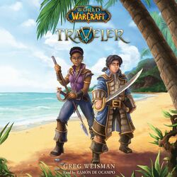 Traveler - World of Warcraft: Traveler, Novel 1 (Unabridged)