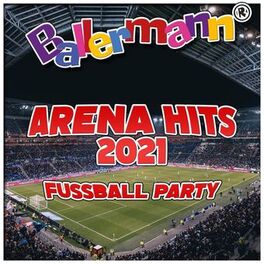 Album cover of Ballermann Arena Hits 2021 - Fussball Party