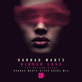 Album cover of Hidden Love (Hannah Wants After Hours Mix)