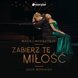 Album cover of Zabierz tę miłość (Storytel 