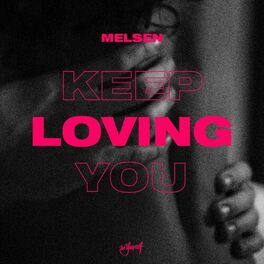 Album cover of Keep Loving You