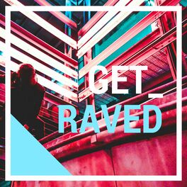 Album cover of Get Raved