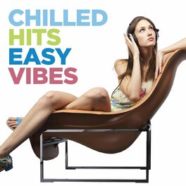 Album cover of Chilled Hits Easy Vibes