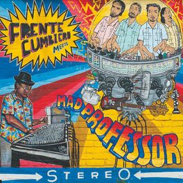 Album cover of Frente Cumbiero Meets Mad Professor