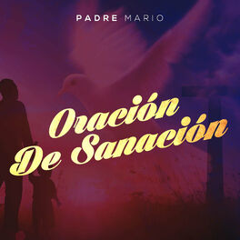 Padre Mario: música, canciones, letras | Escúchalas en Deezer