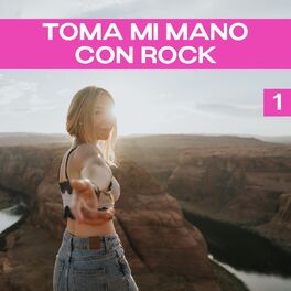 Album cover of Toma Mi Mano Con Rock Vol. 1