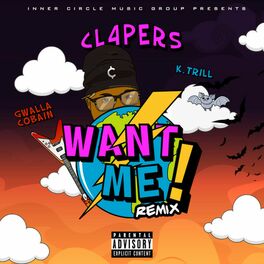 cl4pers - Want Me! (Remix): lyrics and songs | Deezer