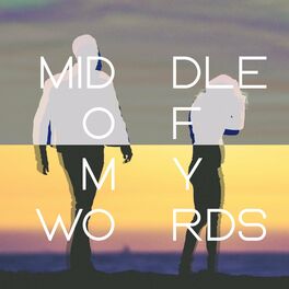 Album cover of Middle of My Words