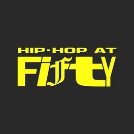 Album cover of HIP-HOP At Fifty - 50 anos