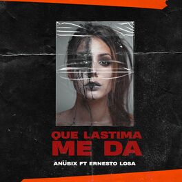 Album cover of Que Lastima Me Da