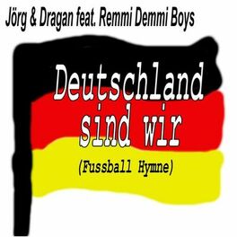 Album cover of Deutschland sind wir (Fußball Hymne)