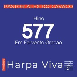 Album cover of Hino 577 da Harpa Crista em Fervente Oração