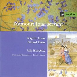 Album cover of D'Amours loial servant - French and Italian Love Songs of the 14th-15th Centuries