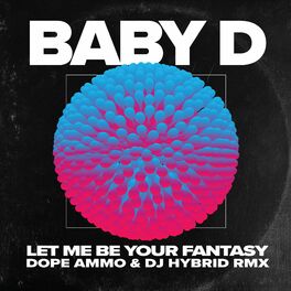 Album cover of Let Me Be You Fantasy (Dope Ammo & DJ Hybrid Remix)