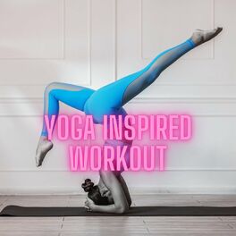 Album cover of Yoga Inspired Workout: Ethnic World Lounge Music Playlist for Yoga Fitness & Workout for Girls