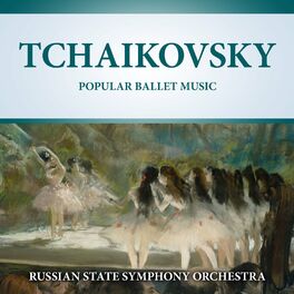 Album cover of Tchaikovsky: Popular Ballet Music (2021 Digitally Remastered)