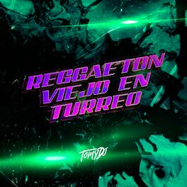 Album cover of Reggaeton Viejo En Turreo - Vol. 1 (Remix)