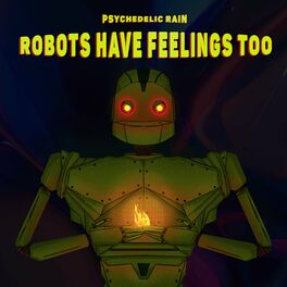 Album cover of Robots Have Feelings Too