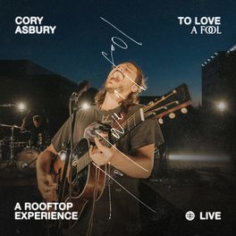 Album cover of To Love a Fool — A Rooftop Experience (Live)