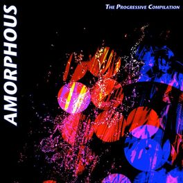 Album cover of Amorphous (The Progressive Compilation)