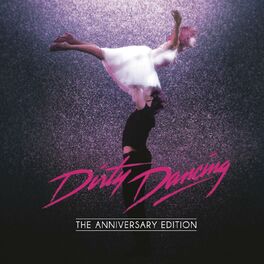 Album picture of Dirty Dancing: Anniversary Edition