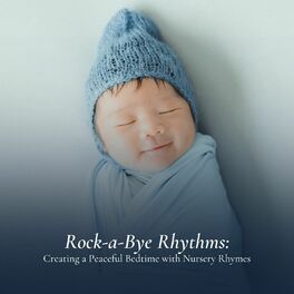 Album cover of Rock-a-Bye Rhythms: Creating a Peaceful Bedtime with Nursery Rhymes
