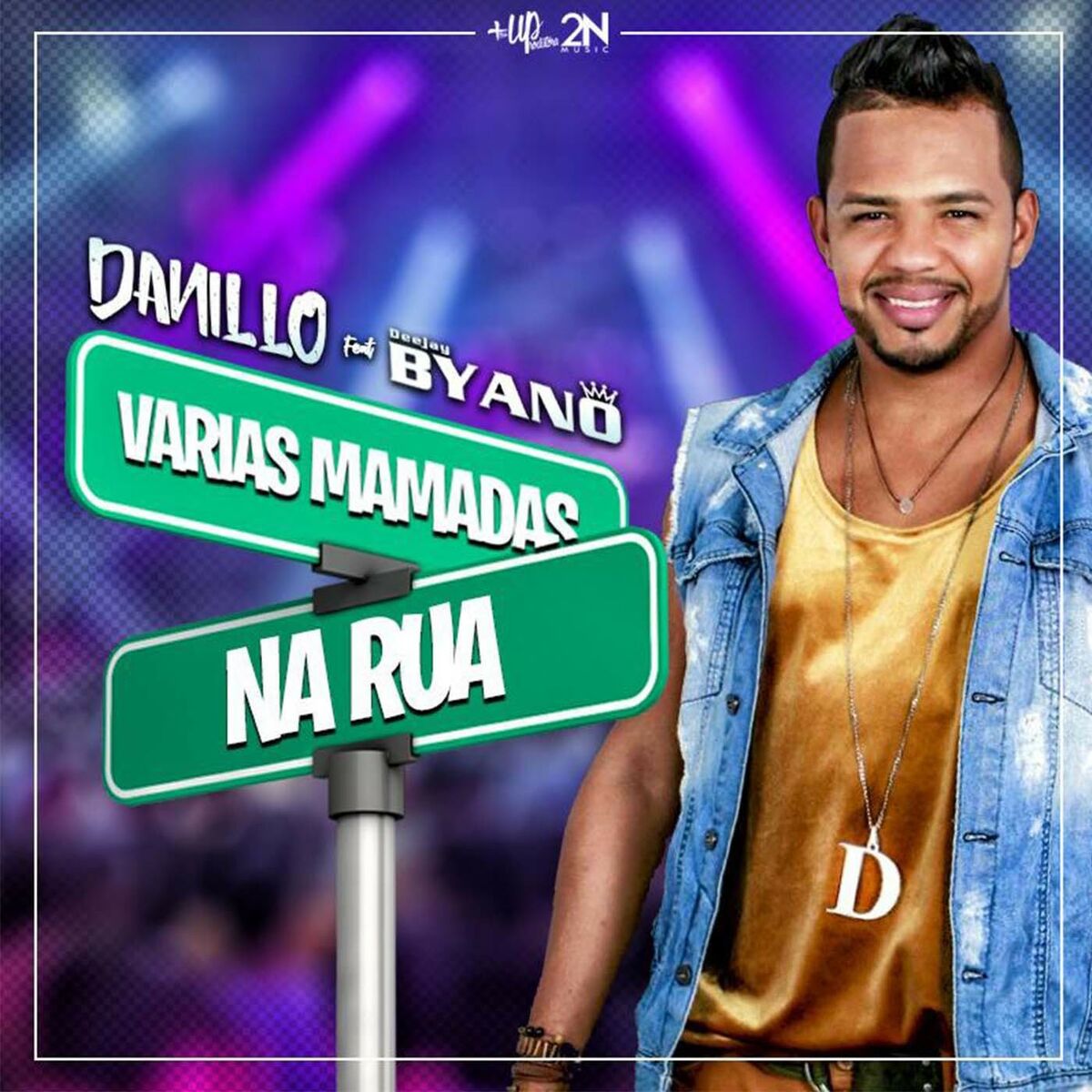 Danillo - Várias Mamadas na Rua: тексты и песни | Deezer