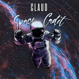 Claud Space Cadet Lyrics And Songs Deezer