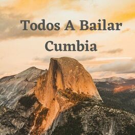 Album cover of Todos a Bailar Cumbia