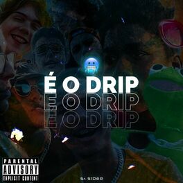 Album cover of É o Drip