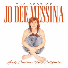Album cover of Heads Carolina, Tails California: The Best Of Jo Dee Messina