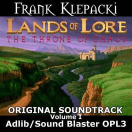 Album cover of Lands of Lore I: The Throne of Chaos: Adlib/Sound Blaster OPL3, Vol.I (Original Game Soundtrack)
